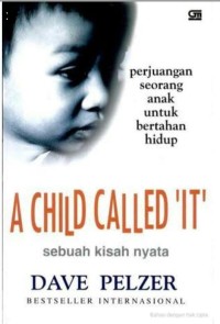 Image of A Child Called 'it': Kisah Perjuangan Seorang Anak untuk Bertahan Hidup