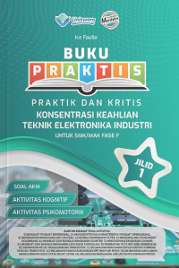 Image of Buku Praktis dan Kritis Teknik Elektronika Industri Jilid 1