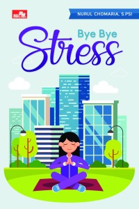 Image of Bye Bye Stress