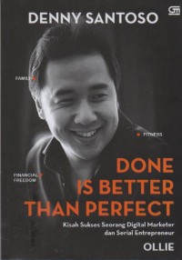 Image of Done Is Better Than Perfect: Kisah Sukses Seorang Digital