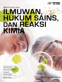 Image of Ensiklopedia Sains : Ilmuan, Hukum Sains, dan Reaksi Kimia