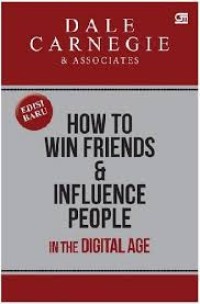 Image of How to Win Friends and Influence People : In the digital age
