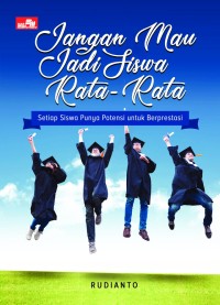 Image of Jangan Mau Jadi Siswa Rata - Rata