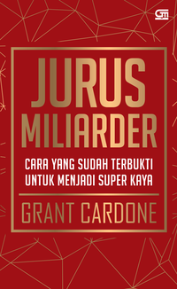 Image of Jurus Miliarder, Cara yang Sudah Terbukti Untuk Menjadi Super