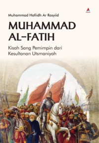 Image of M Al-Fatih Kisah Sang Pemimpin dari Kesultanan Utsmaniyah