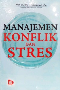 Image of Manajemen Konflik dan Stres