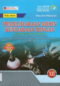 Image of Pemeliharaan Mesin Kendaraan Ringan Seri HOTS Kelas XII