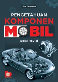 Image of Pengetahuan Komponen Mobil (ed.Revisi)