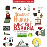Image of Sekarang kita Hijrah, Nanti kita Bahagia