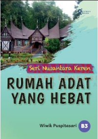 Image of Seri Nusantara Keren: Rumah Adat yang Hebat