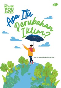 Image of Seri because you asked: Apa itu perubahan iklim?