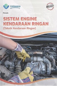 Image of Sistem Engine Kendaraan Ringan (Teknik Kendaraan Ringan)
