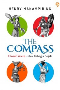 Image of The compass : Riosofi Asete Untuk Bahagia Sejati