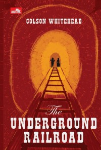 Image of The Underground Railroad